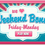 Weekend bonus bonanza at Spin and Win