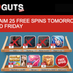At Guts Casino get 20 Free Spins EVERY DAY. HURRY ENDING SOON!!
