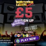 Northern Lights Casino will give you £5 FREE + a 200% Bonus & 50 Free Spins