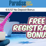 LIMITED OFFER! ParadiseWin Casino €7 No Deposit Bonus up for grabs until 7 April 2017!