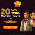 WildBlaster Casino No Deposit Bonus – Claim 20 No Deposit Free Spins on sign-up!